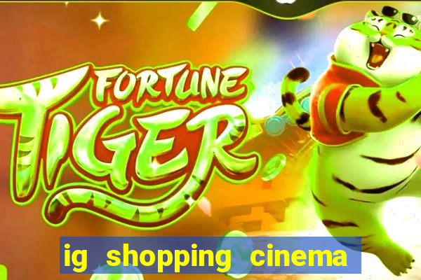 ig shopping cinema porto velho